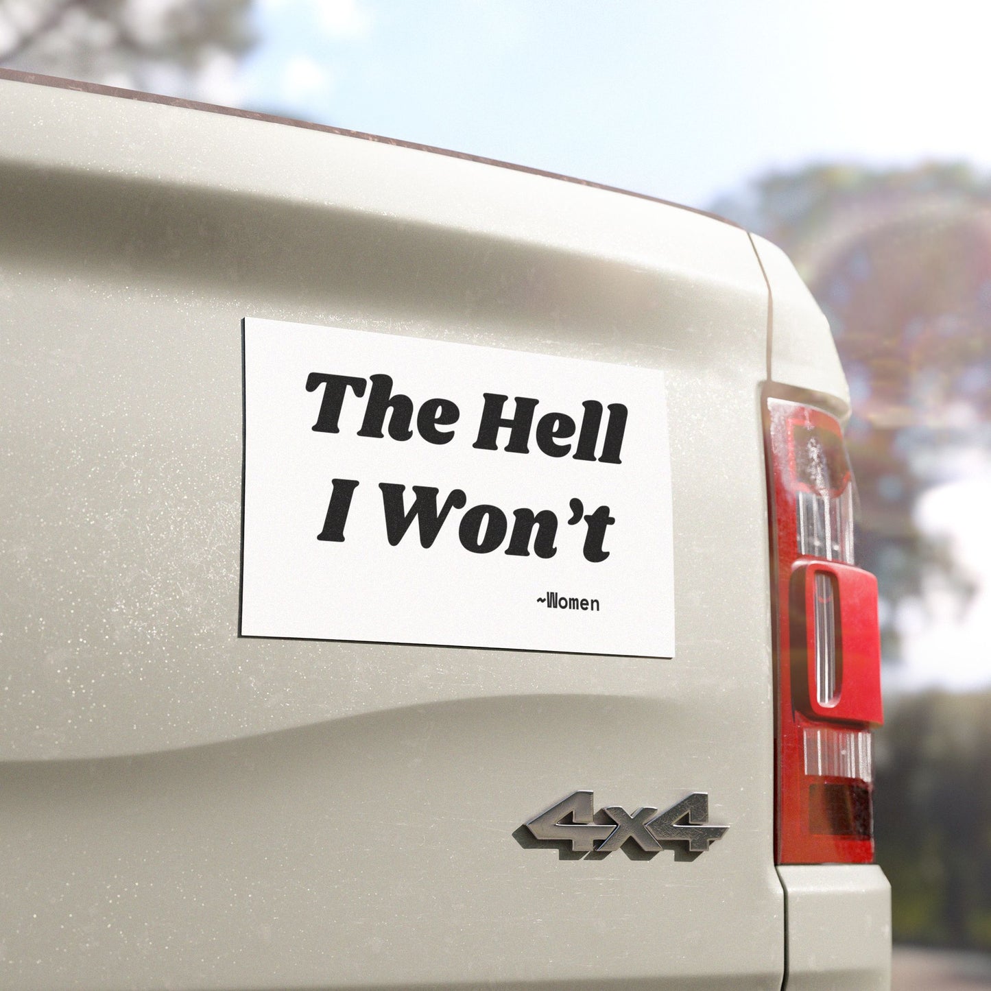 Car Magnet - 'The Hell I Won’t' - Statement Decal for Women