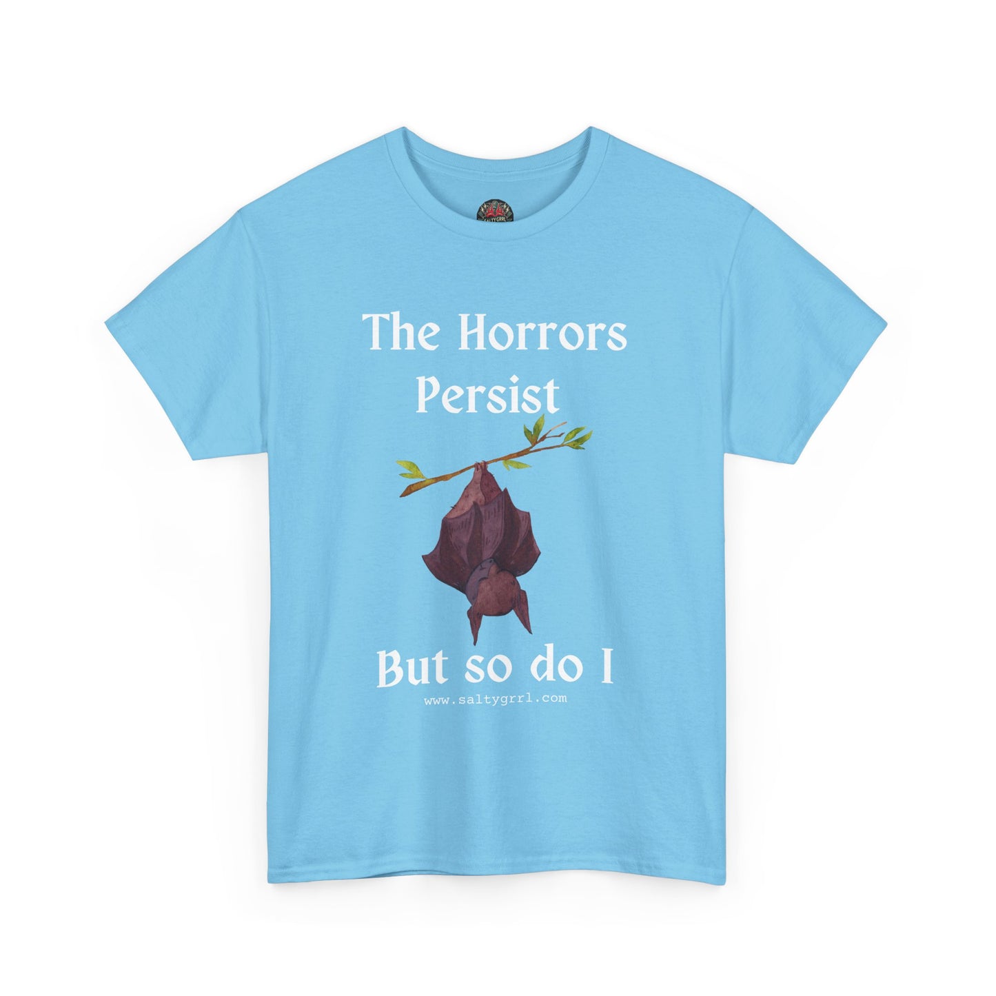 Salty Grrl Statement Tee - 'Horrors Persist'
