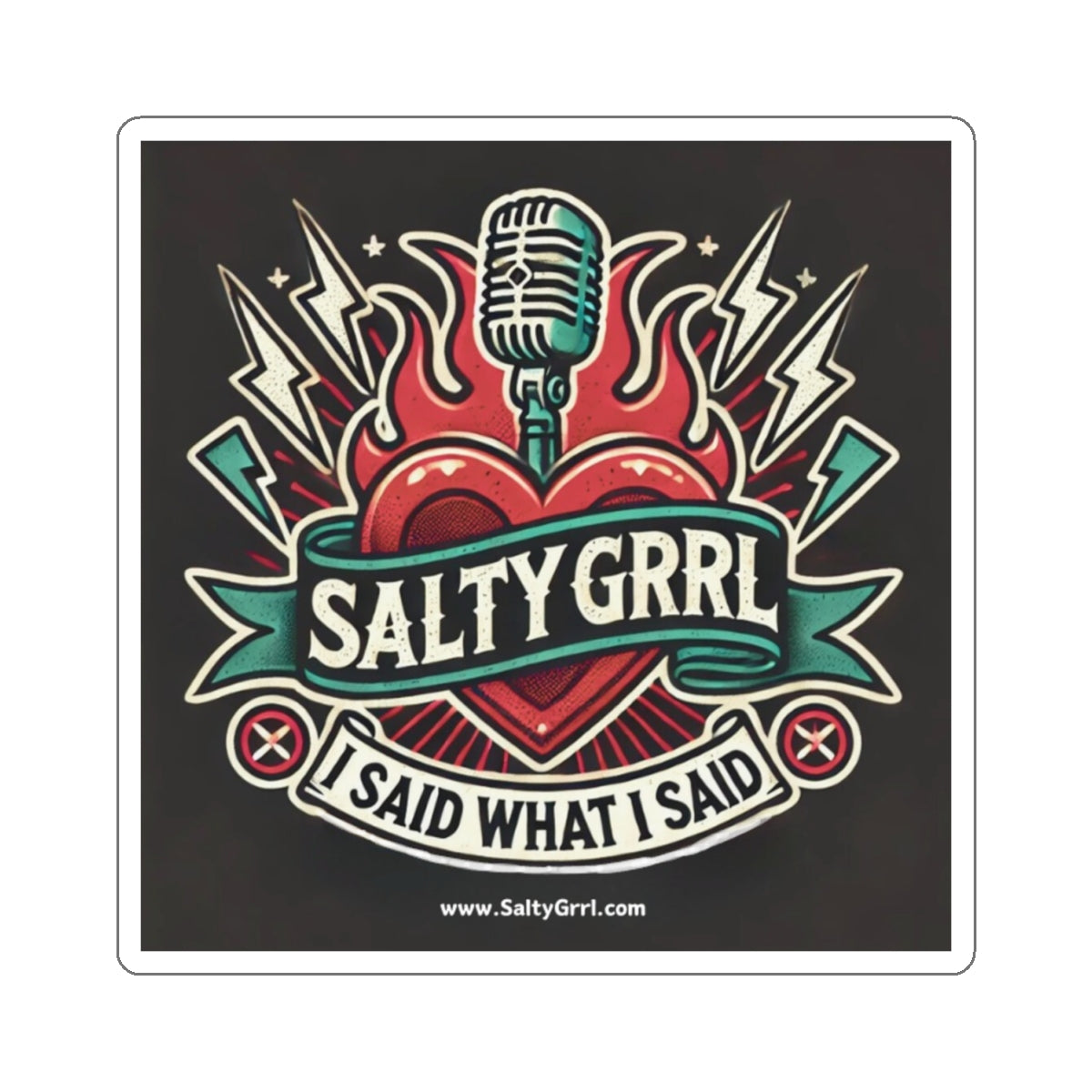 Salty Grrl Kiss-Cut Stickers - 'I Said What I Said' - Bold & Edgy Laptop Decal for Music Lovers