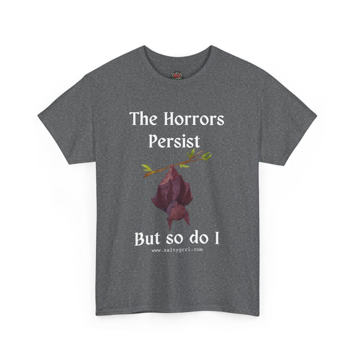 Salty Grrl Statement Tee - 'Horrors Persist'