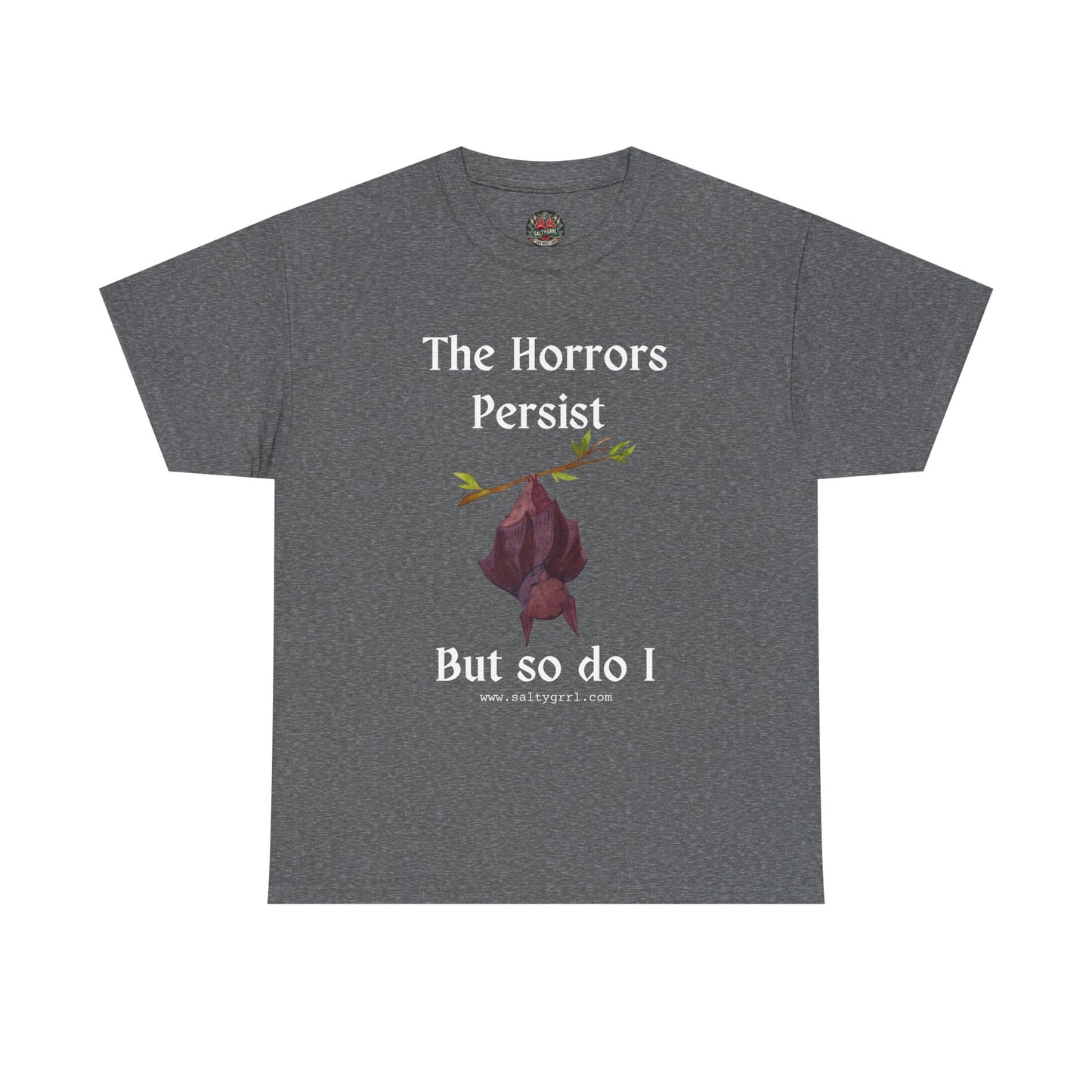 Salty Grrl Statement Tee - 'Horrors Persist'