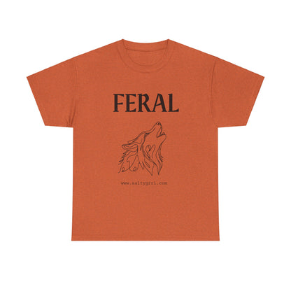 Salty Grrl Says Unisex Heavy Cotton Tee - 'Feral'