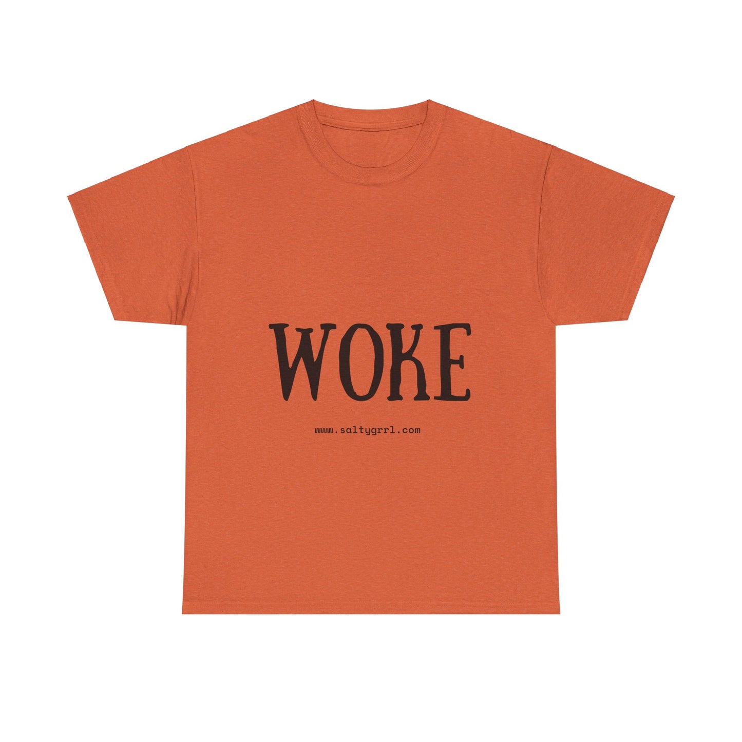 Salty Grrl Says - Woke Statement Shirt