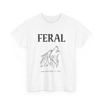 Salty Grrl Says Unisex Heavy Cotton Tee - 'Feral'