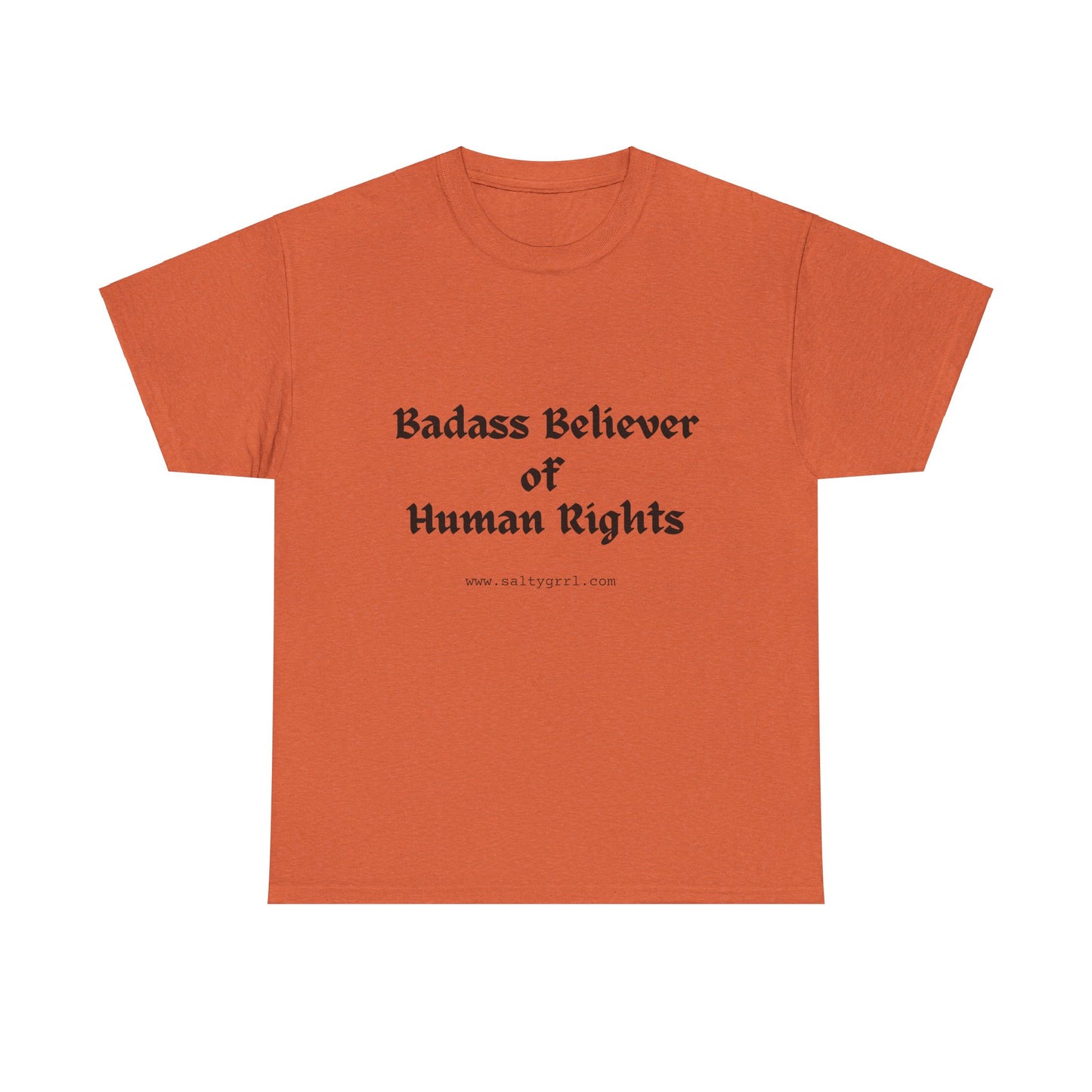 Salty Grrl Says - Human Rights Tee