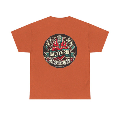Salty Grrl Says Unisex Heavy Cotton Tee - 'Feral'