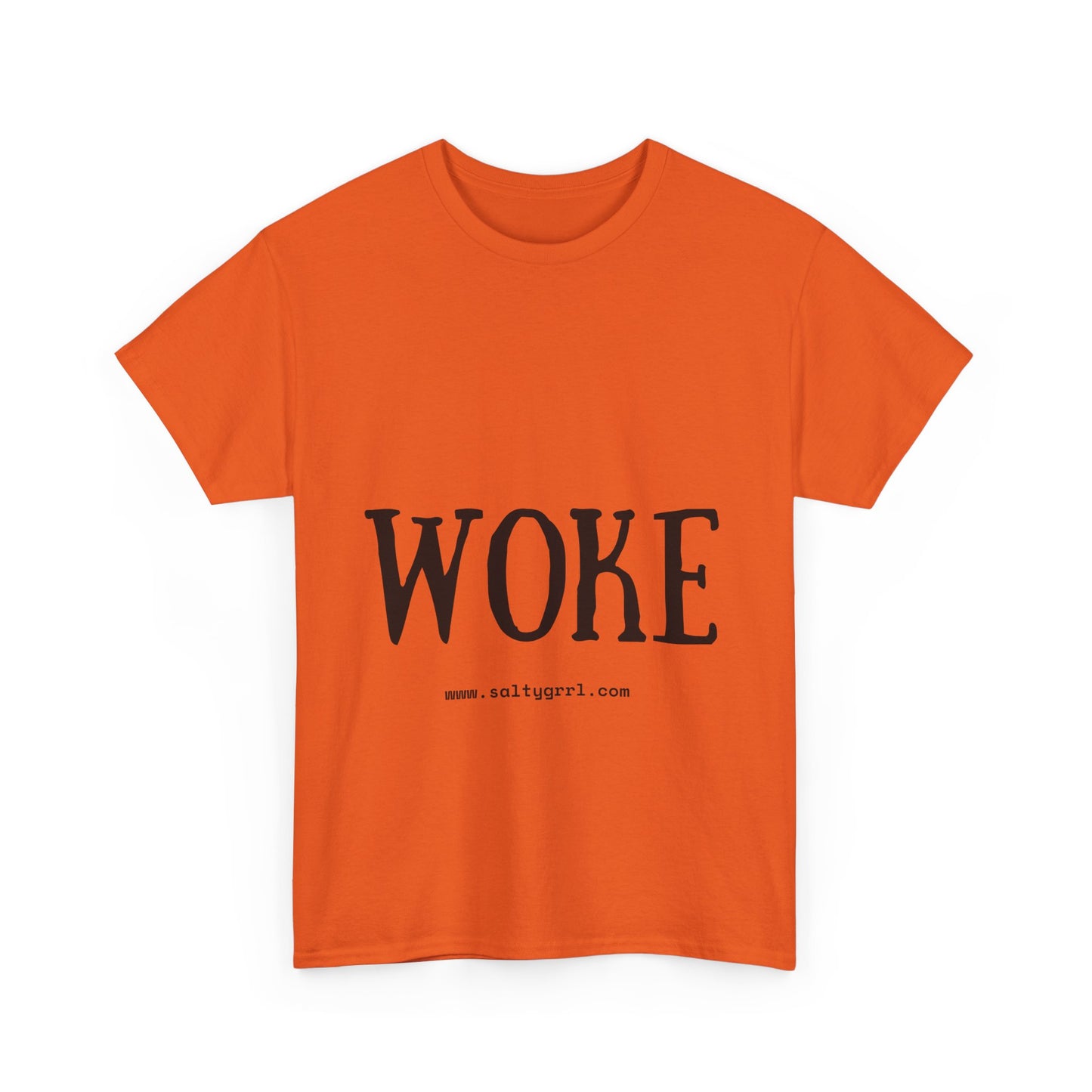 Salty Grrl Says - Woke Statement Shirt