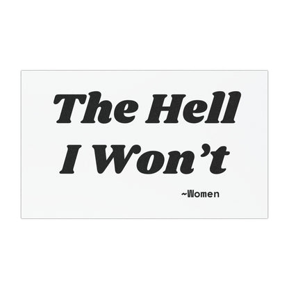 Car Magnet - 'The Hell I Won’t' - Statement Decal for Women