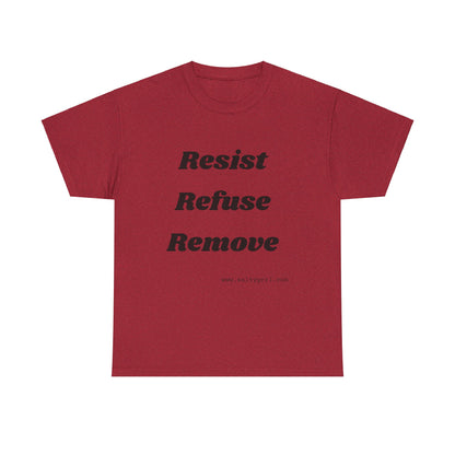 Salty Grrl Says Statement Tee - 'Resist Refuse Remove'