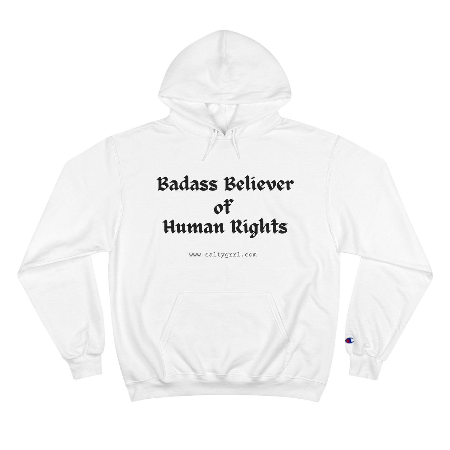 Badass Believer of Human Rights Champion Hoodie - Cozy Graphic Pullover for Casual Wear