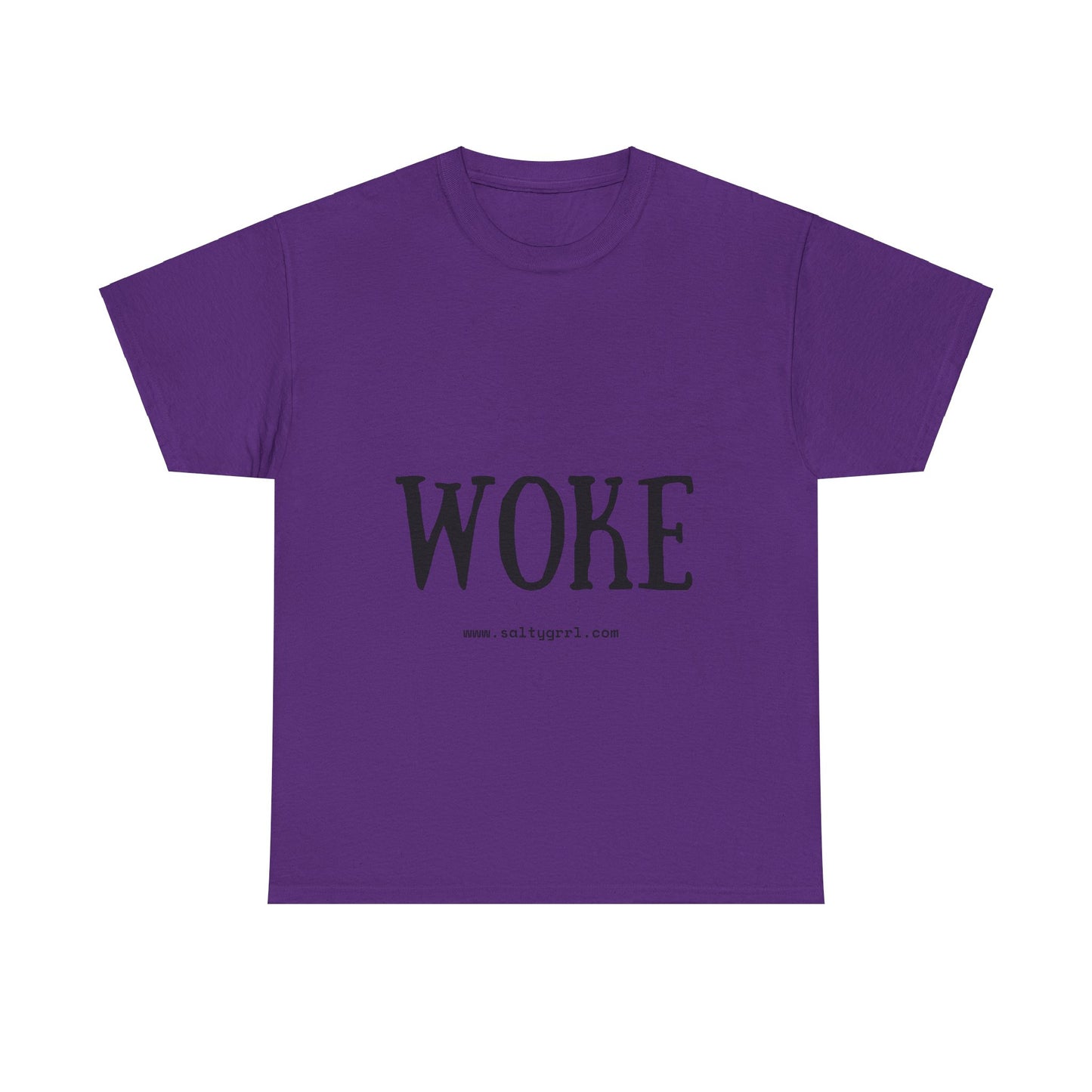 Salty Grrl Says - Woke Statement Shirt