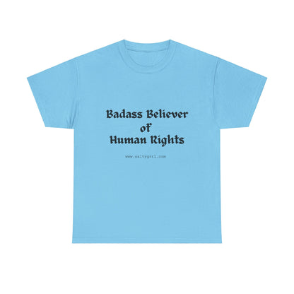 Salty Grrl Says - Human Rights Tee