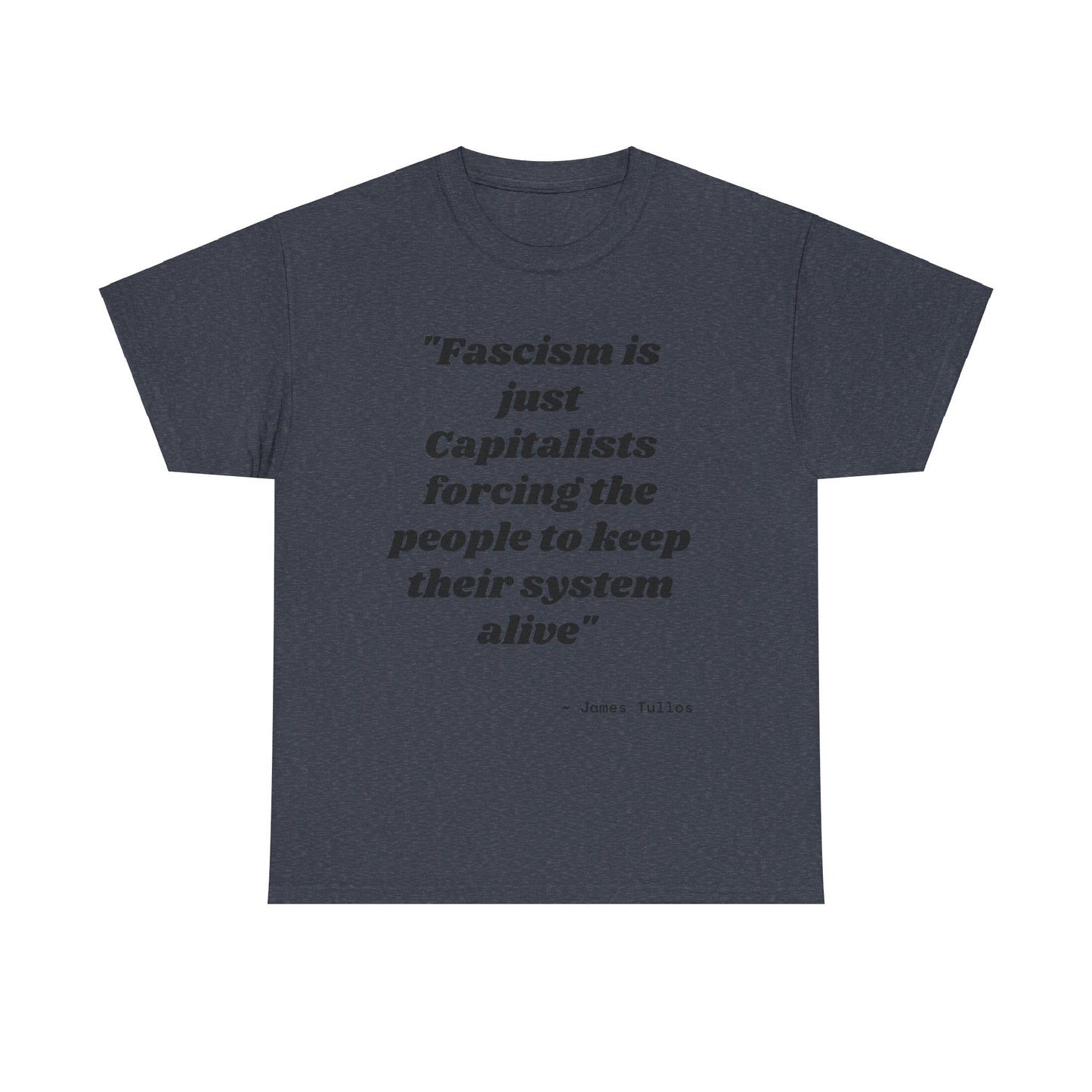 Motivational Unisex Heavy Cotton Tee - 'Fascism'