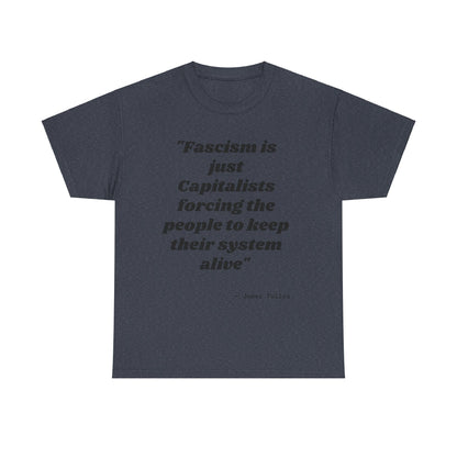 Motivational Unisex Heavy Cotton Tee - 'Fascism'