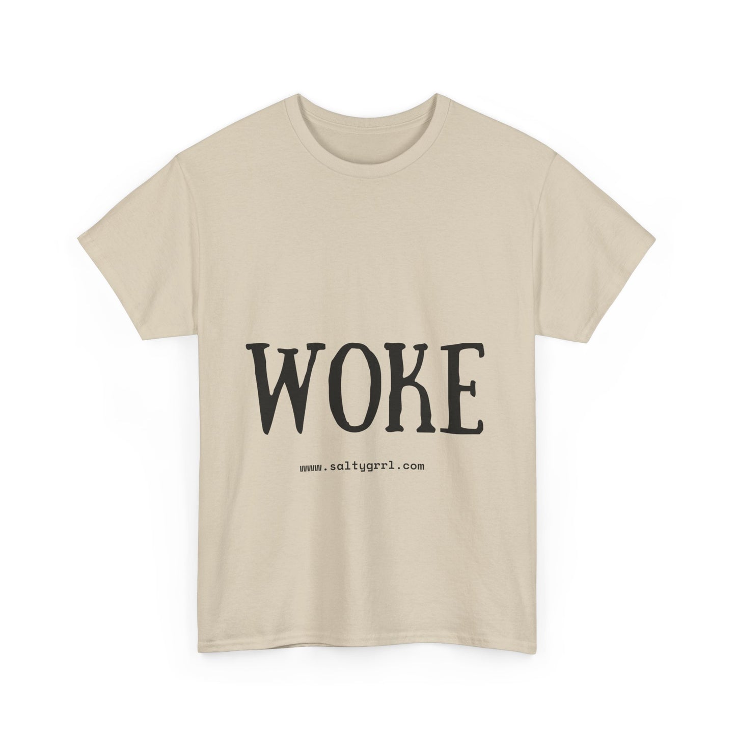 Salty Grrl Says - Woke Statement Shirt