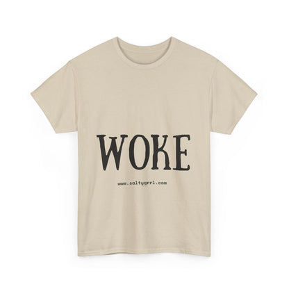 Salty Grrl Says - Woke Statement Shirt