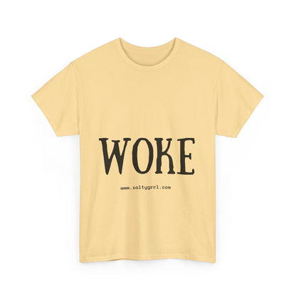 Salty Grrl Says - Woke Statement Shirt