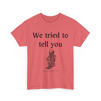 Salty Grrl Statement Tee - 'We Tried to Tell You'