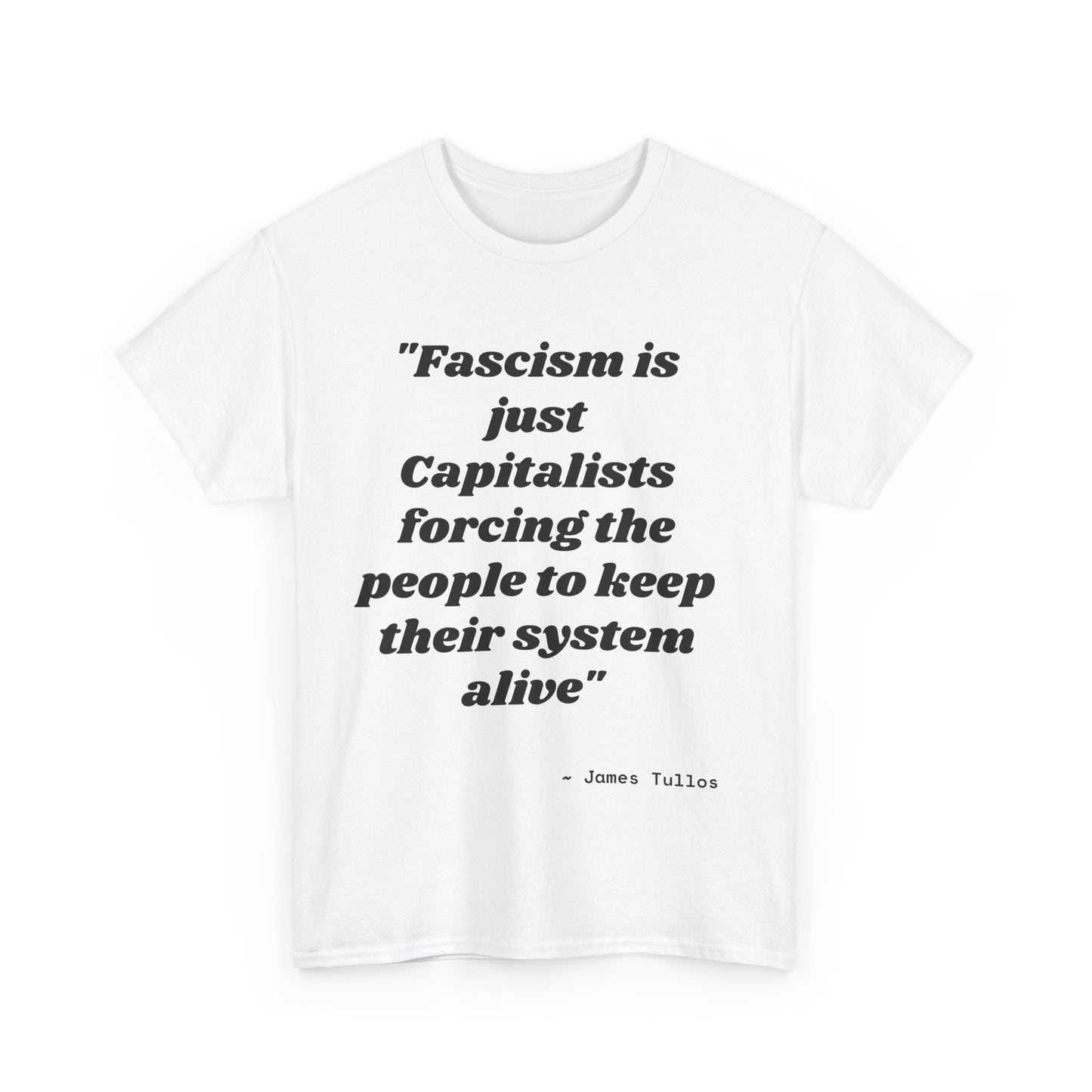 Motivational Unisex Heavy Cotton Tee - 'Fascism'
