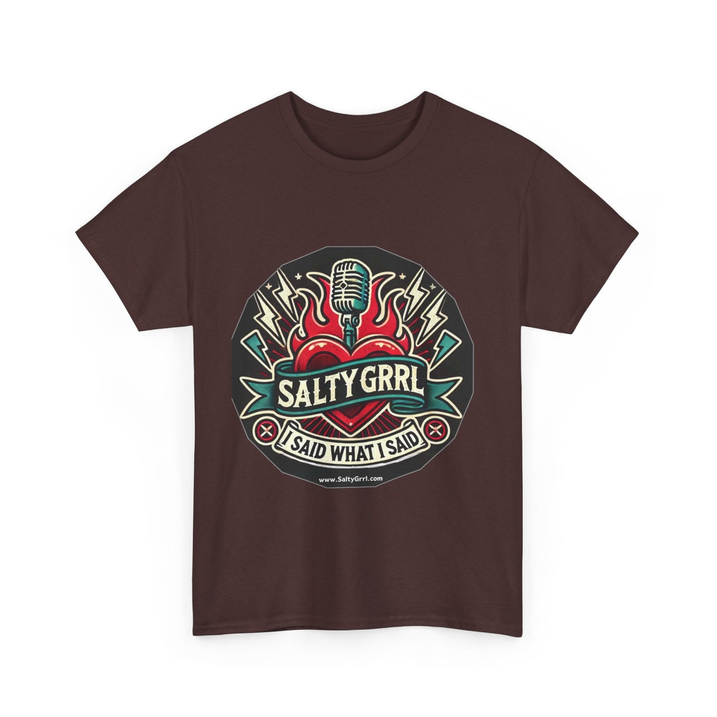 Salty Grrl Unisex Heavy Cotton Tee - I Said What I Said Statement Shirt