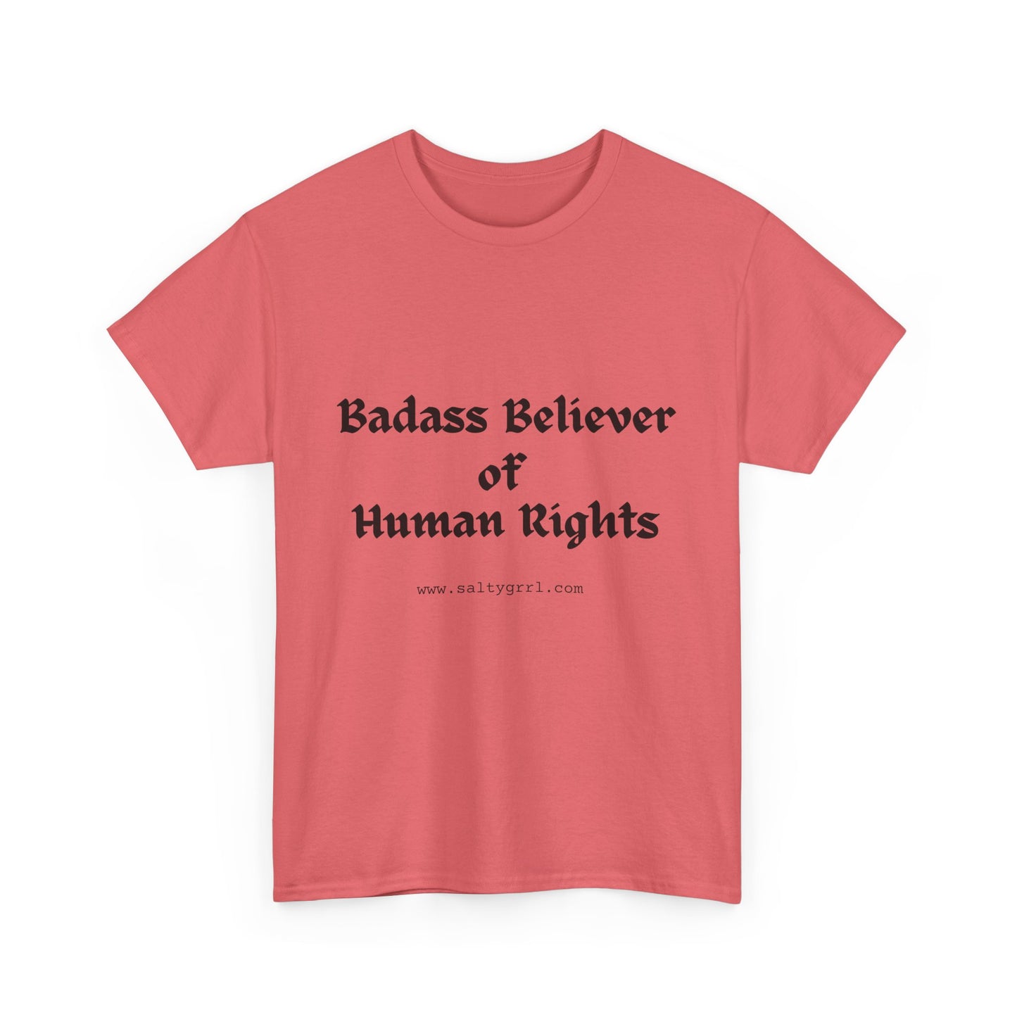 Salty Grrl Says - Human Rights Tee