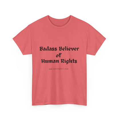 Salty Grrl Says - Human Rights Tee