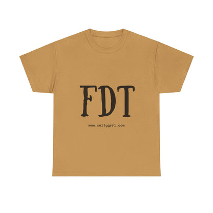 Salty Grrl Statement Tee - FDT Statement Shirt
