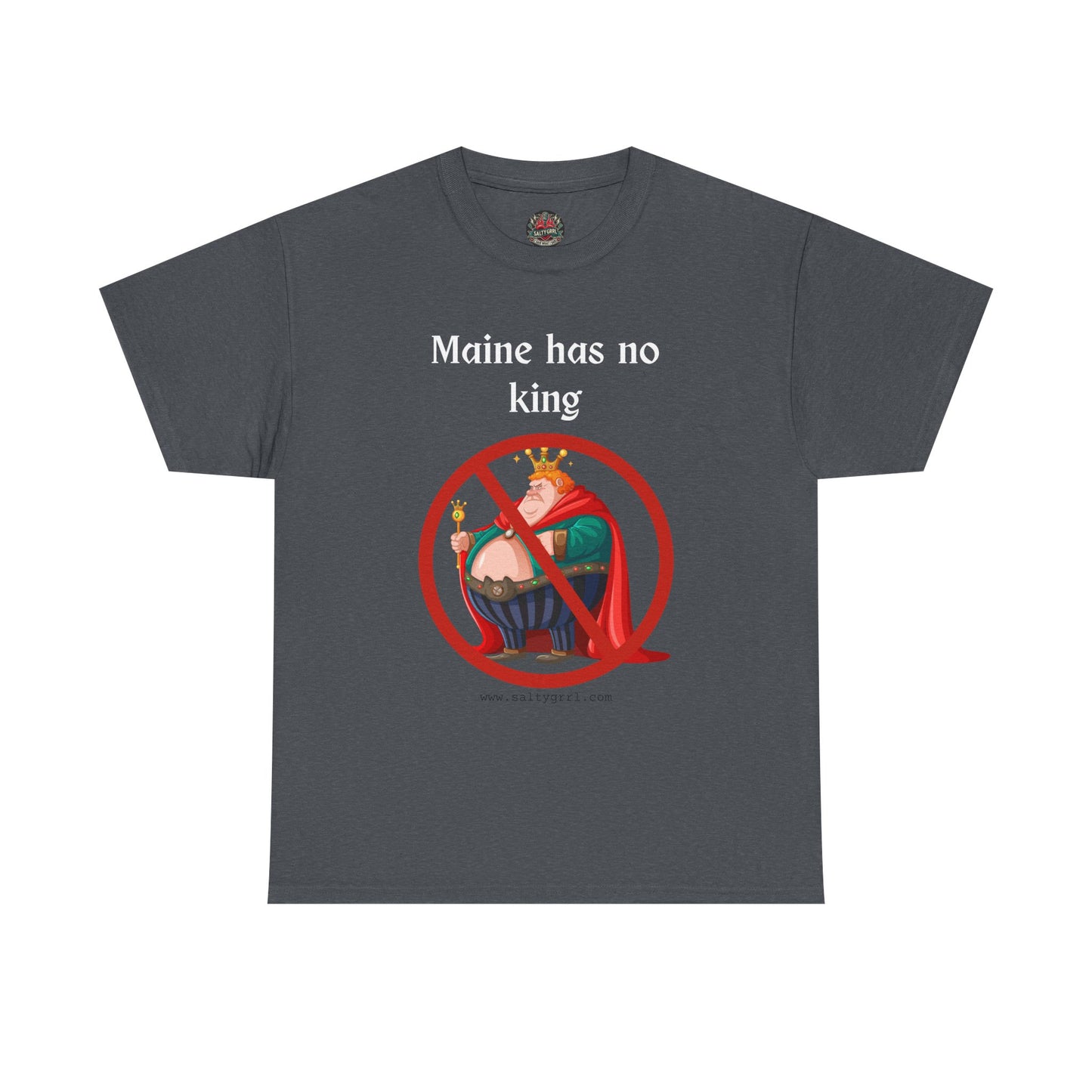 Salty Grrl Statement Tee - 'Maine No King'
