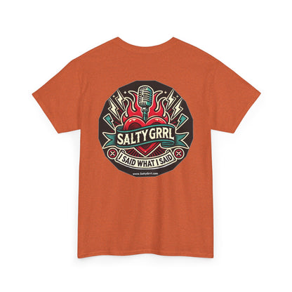 Salty Grrl Says Statement Tee - 'The Hell I Won’t'