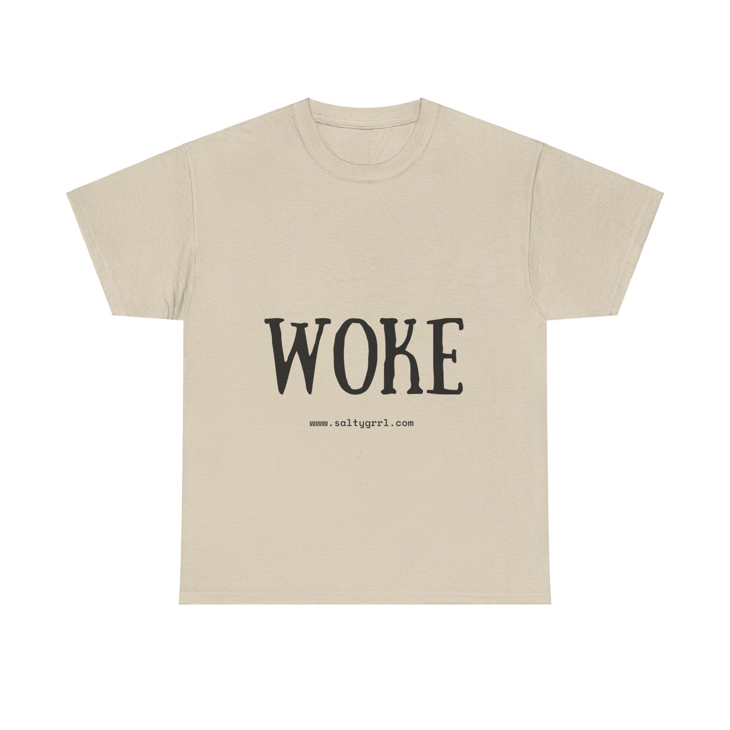 Salty Grrl Says - Woke Statement Shirt