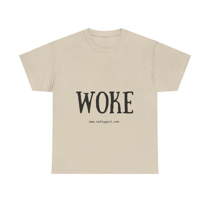 Salty Grrl Says - Woke Statement Shirt