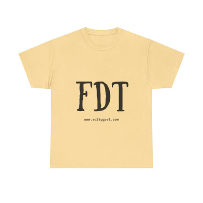 Salty Grrl Statement Tee - FDT Statement Shirt
