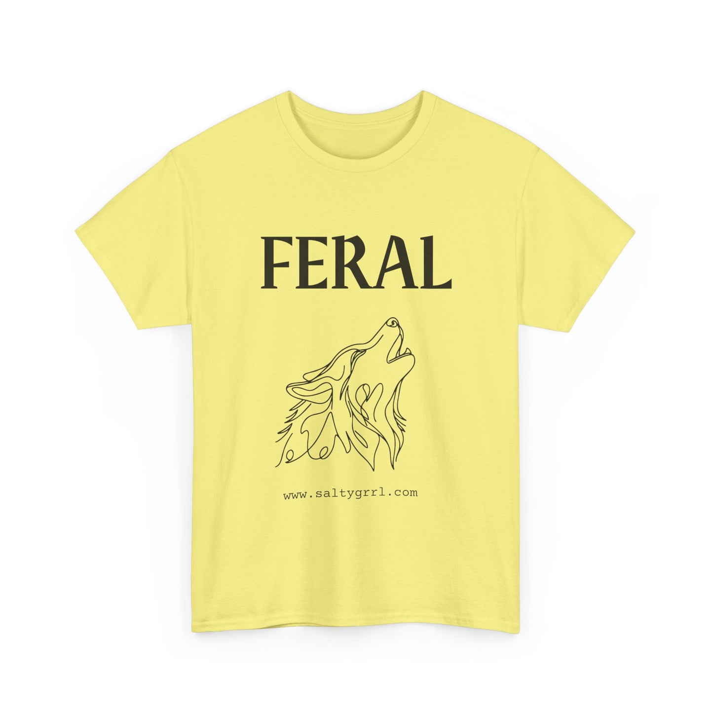 Salty Grrl Says Unisex Heavy Cotton Tee - 'Feral'
