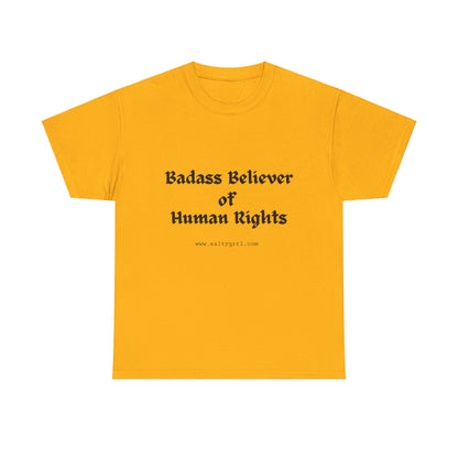 Salty Grrl Says - Human Rights Tee