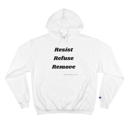 Salty Girl Says Hoodie - Resist Refuse Remove