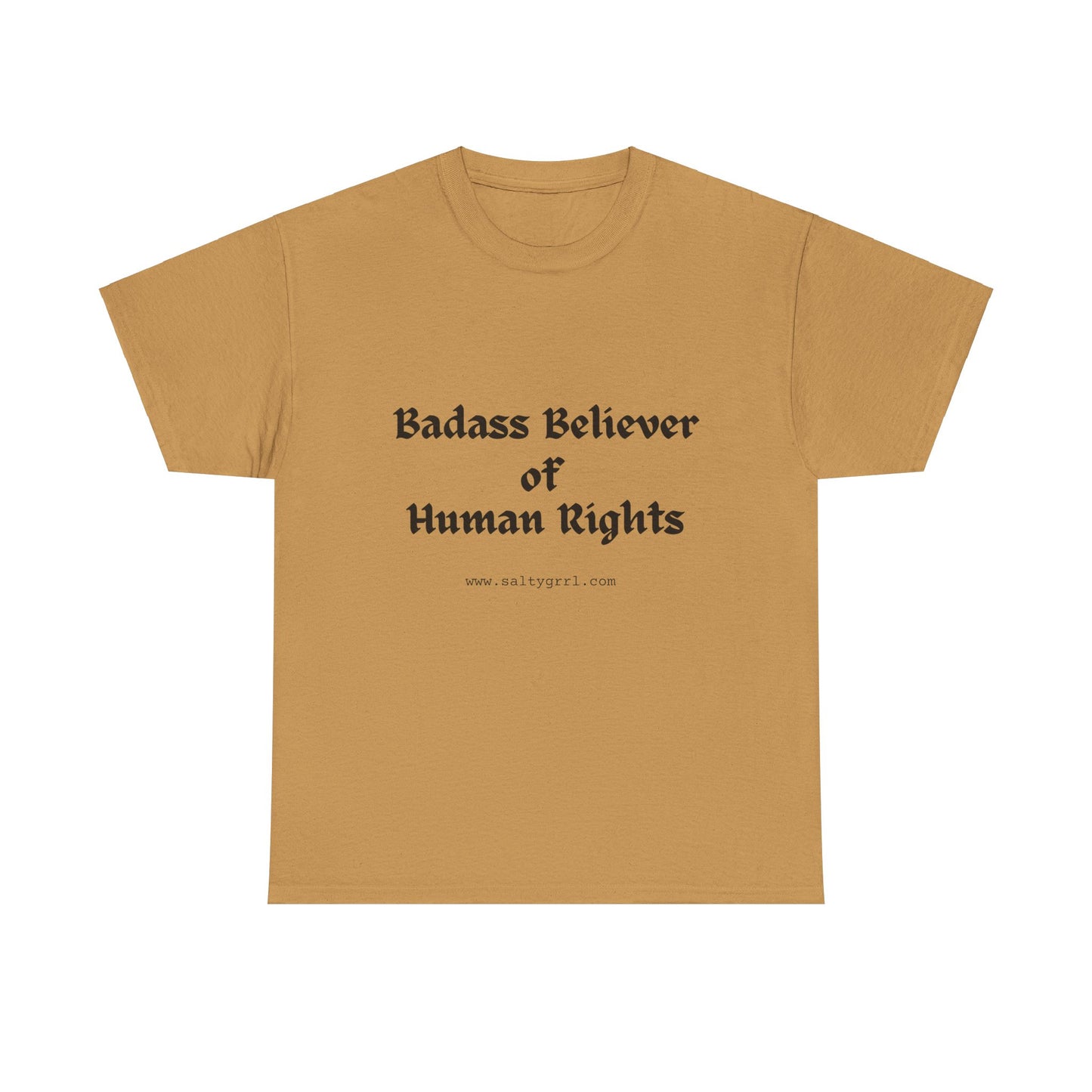Salty Grrl Says - Human Rights Tee