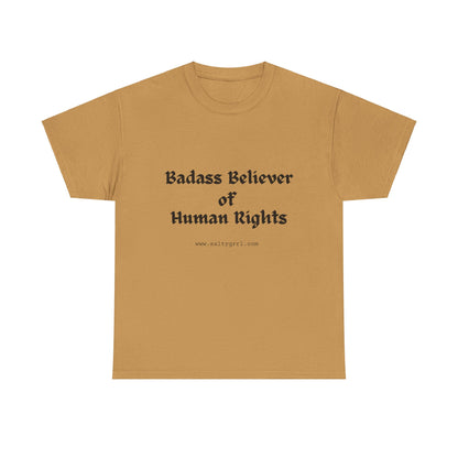 Salty Grrl Says - Human Rights Tee