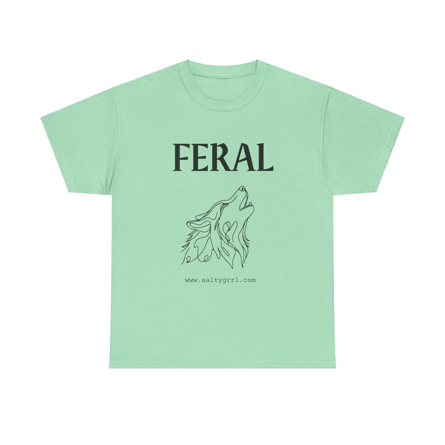Salty Grrl Says Unisex Heavy Cotton Tee - 'Feral'