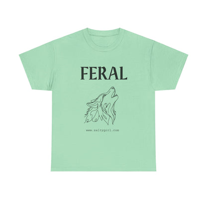 Salty Grrl Says Unisex Heavy Cotton Tee - 'Feral'