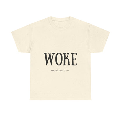 Salty Grrl Says - Woke Statement Shirt