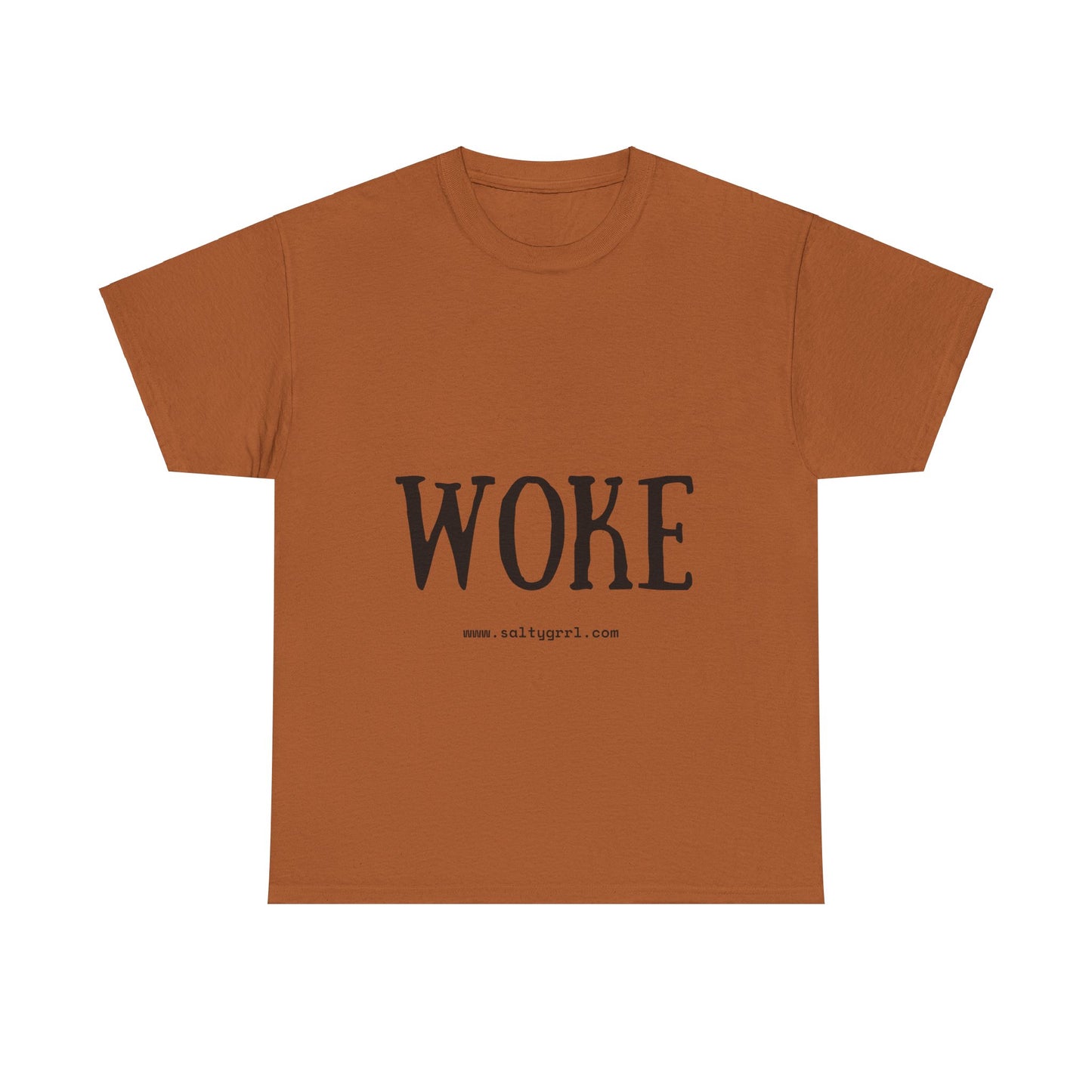 Salty Grrl Says - Woke Statement Shirt