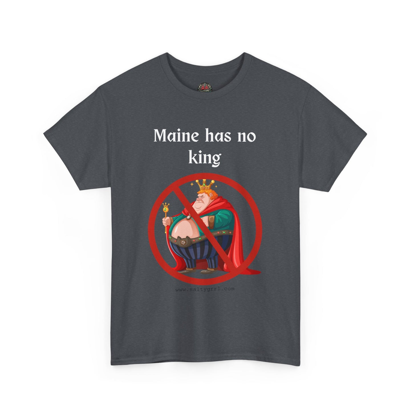 Salty Grrl Statement Tee - 'Maine No King'
