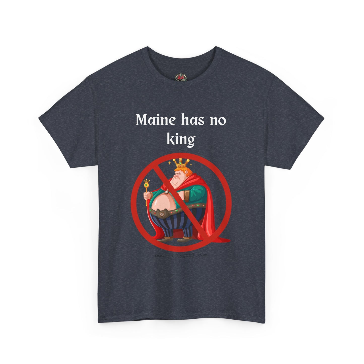 Salty Grrl Statement Tee - 'Maine No King'