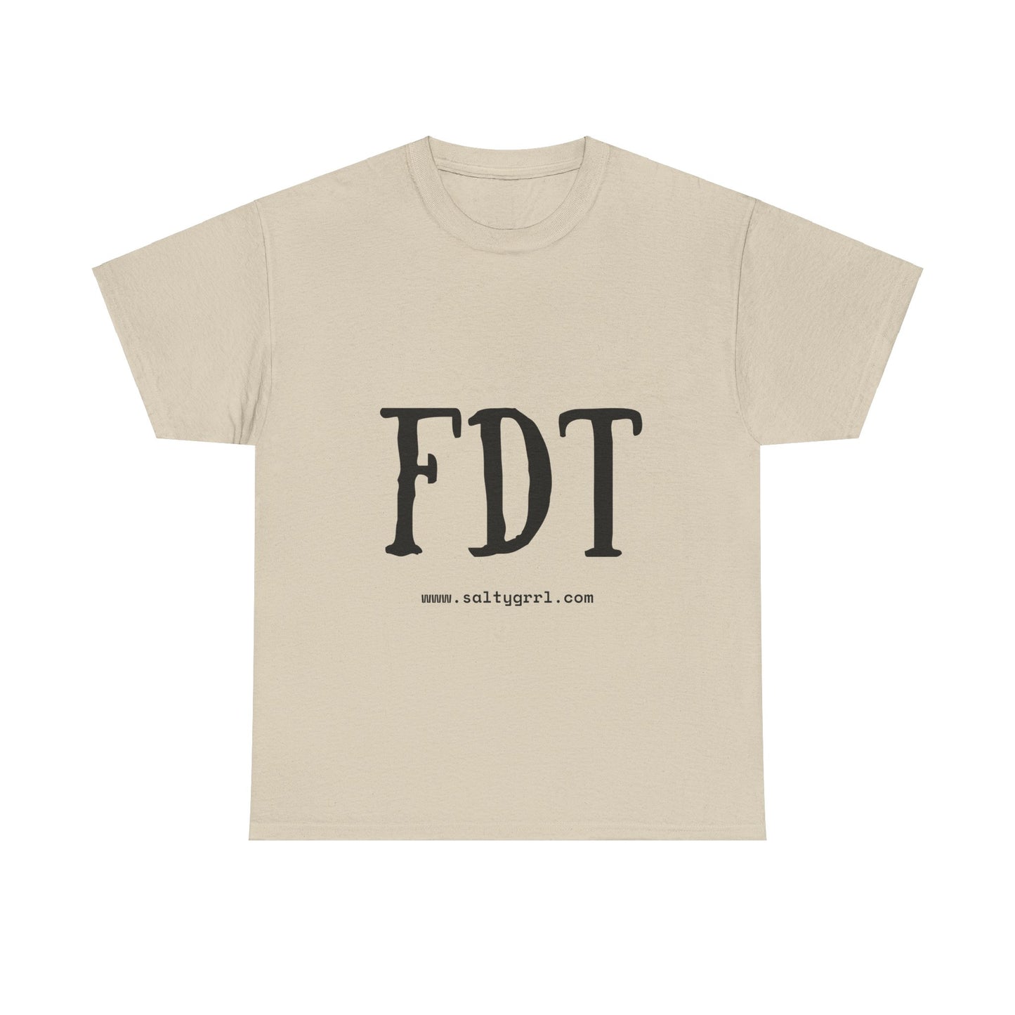 Salty Grrl Statement Tee - FDT Statement Shirt