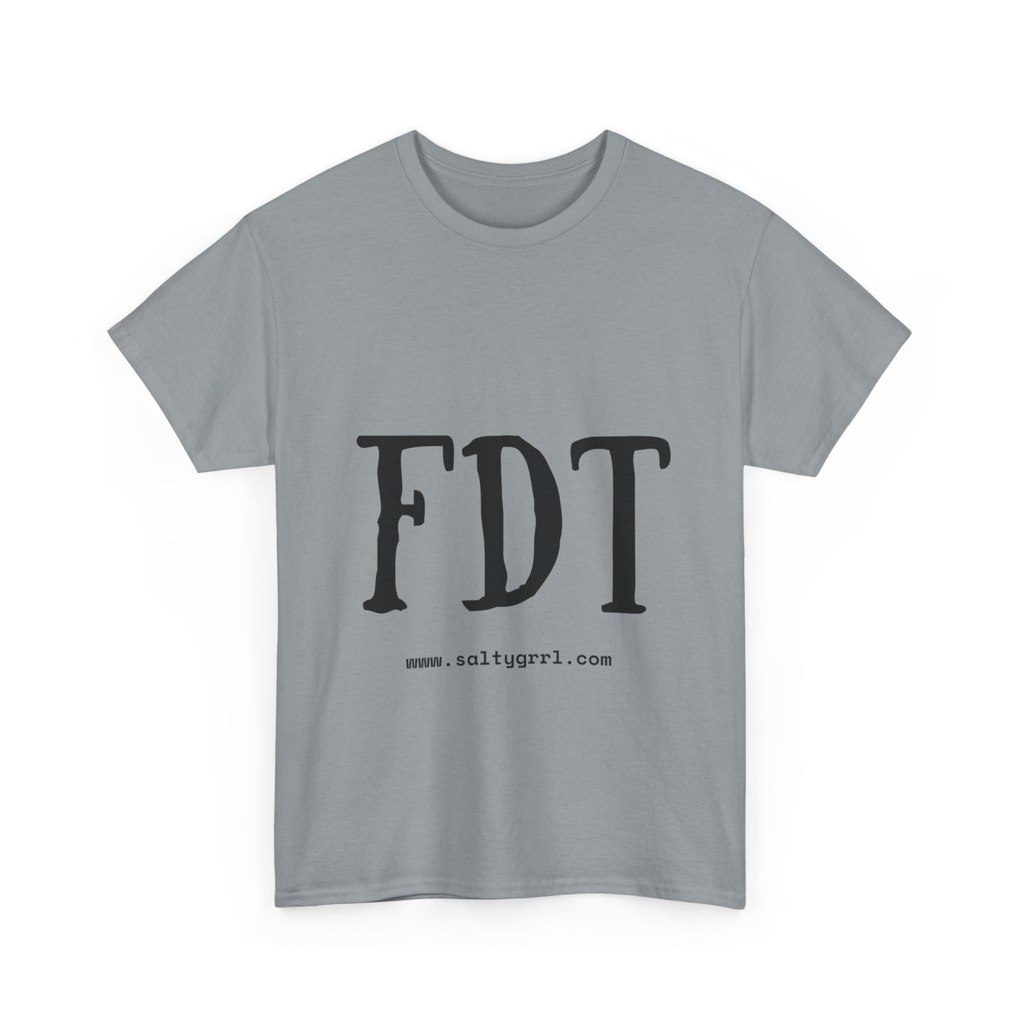 Salty Grrl Statement Tee - FDT Statement Shirt