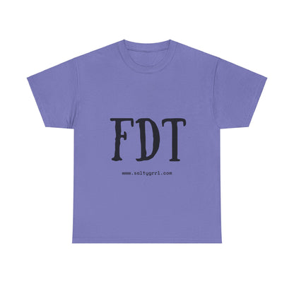 Salty Grrl Statement Tee - FDT Statement Shirt