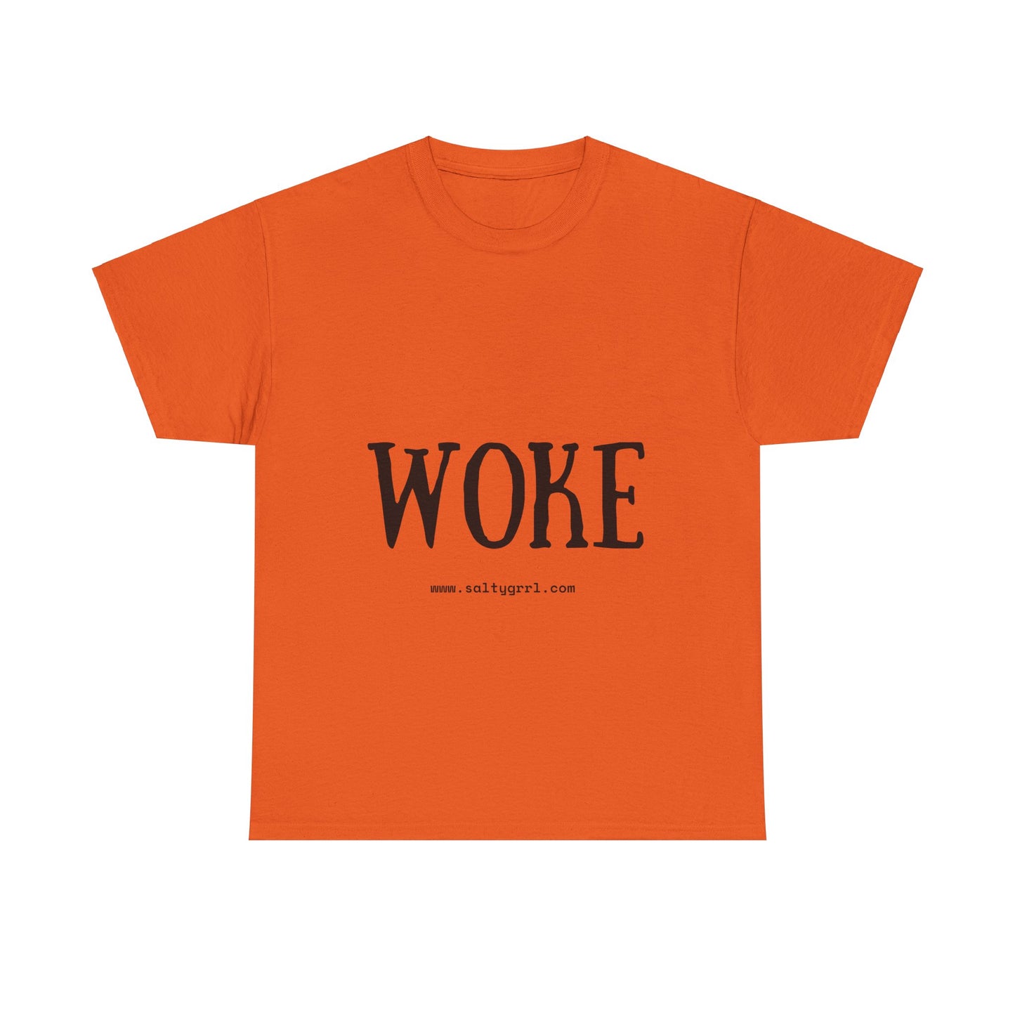 Salty Grrl Says - Woke Statement Shirt