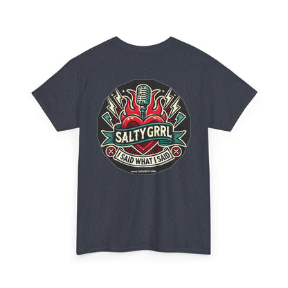 Salty Grrl Says Statement Tee - 'The Hell I Won’t'
