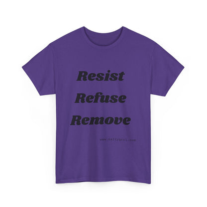 Salty Grrl Says Statement Tee - 'Resist Refuse Remove'