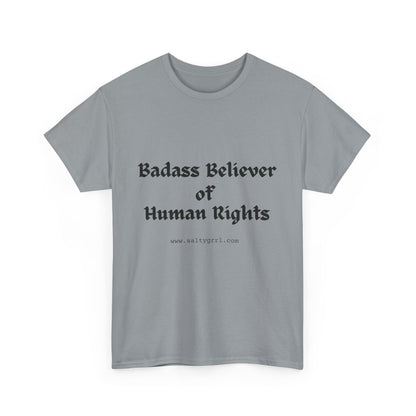 Salty Grrl Says - Human Rights Tee